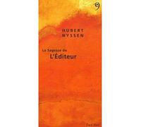La Sagesse de l'Éditeur - Hubert Nyssen - Editions Du 81 Behar J.c. - broché - Essai