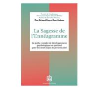 La Sagesse De L'ennéagramme - Le Guide Complet De Développement Psychologique Et Spirituel Pour Les Neufs Types De Personnalité