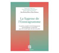 La Sagesse de l'Ennéagramme: Le guide complet de développement psychologique pour les neufs types de personnalité