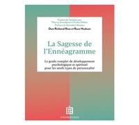 La Sagesse de l'Ennéagramme Le guide complet de développement psychologique pour les neufs types de personnalité - Don Richard Riso - Intereditions - broché - Guide