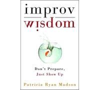 La sagesse de l'improvisation