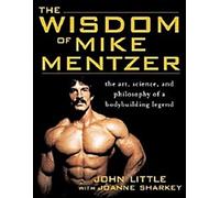 La sagesse de Mike Mentzer
