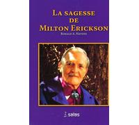 La sagesse de Milton Erickson - Ronald A. Havens - Satas - broché - Essai