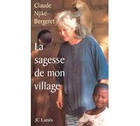 La sagesse de mon village
