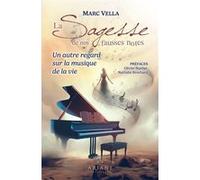 La sagesse de nos fausses notes - Un autre regard sur la musique de la vie