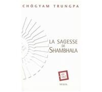 La Sagesse De Shambhala - Soleil Du Grand Est