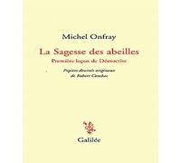 La Sagesse des abeilles : Première leçon de Démocrite