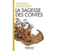 Alejandro Jodorowsky – La Sagesse des contes (Espaces Libres - Sagesses) – Poche