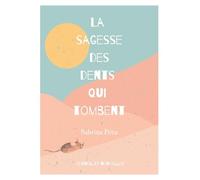 La sagesse des dents qui tombent: Nouvelles de saison