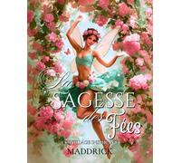La sagesse des fées: Livre de coloriage de thème fantastique incluant des pensées inspirantes