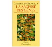 La Sagesse Des Genes - Nouvelles Perspectives Sur L'evolution