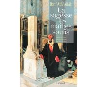 La sagesse des maîtres soufis - Geoffroy - Grasset - Livre