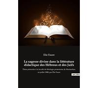 La sagesse divine dans la littérature didactique des Hébreux et des Juifs: Un voyage spirituel à travers les écrits sacrés