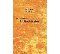 La sagesse du Bibliothécaire