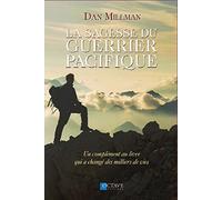 La sagesse du guerrier pacifique - Un complément au livre