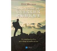 La sagesse du guerrier pacifique - Un complément au livre - Dan Millman - Octave - broché - Livre