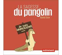 La sagesse du Pangolin