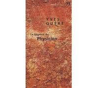 La Sagesse du Physicien - Yves Quéré - Editions Du 81 Behar J.c. - broché - Essai