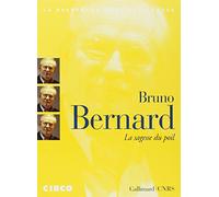 Bruno Bernard – La sagesse du poil – Texte lu (CD) – Gallimard