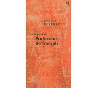 La Sagesse du Professeur de français - Cécile Revéret - Editions Du 81 Behar J.c. - broché - Essai
