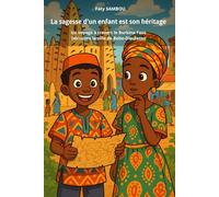 La sagesse d'un enfant est son héritage: Un voyage à travers le Burkina Faso, Découvre la ville de Bobo-Dioulasso