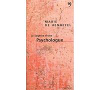 La Sagesse d'une Psychologue - Marie De Hennezel - Editions Du 81 Behar J.c. - broché - Essai