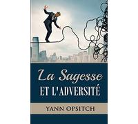 La sagesse et l'adversite
