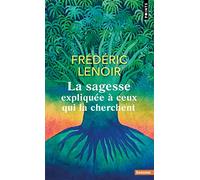 La Sagesse expliquée à ceux qui la cherchent