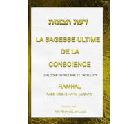 La Sagesse Ultime de la Conscience: Dialogue entre L’âme et L’intellect
