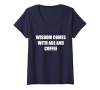 La Sagesse Vient avec l'âge et Le café T-Shirt avec Col en V, Femme, Bleu Marine, XL