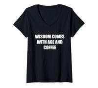 La Sagesse Vient avec l'âge et Le café T-Shirt avec Col en V, Femme, Noir, M