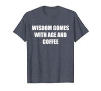 La Sagesse Vient avec l'âge et Le café T-Shirt, Homme, Bleu Chiné, M