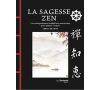 La sagesse Zen - Abbie Headon - Tredaniel La Maisnie - broché - Essai