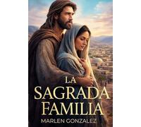 La Sagrada Familia: Crónicas De Un Padre Silencioso