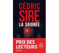 La Saignée - Cédric Sire - Lgf - Poche - Roman