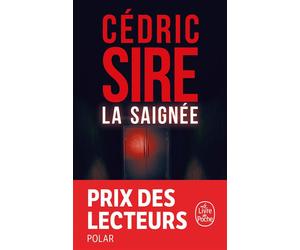 La Saignée - Cédric Sire - Lgf - Poche - Roman