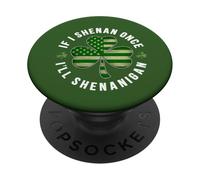 La Saint-Patrick, si Je Fais Shenan Une Fois, Je Ferai Shenanigan Clover PopSockets PopGrip Adhésif