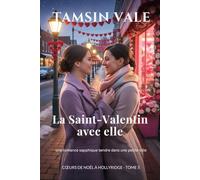 La Saint-Valentin avec elle: une romance sapphique tendre dans une petite ville