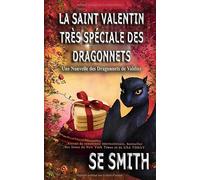 La Saint Valentin très spéciale des dragonnets: Une Nouvelle des Dragonnets de Valdier