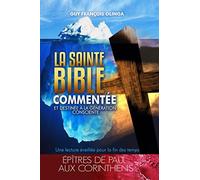 La Sainte Bible Commentée - Épîtres de Paul aux Corinthiens
