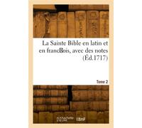 La Sainte Bible en latin et en franc ois. Tome 2 - Le Maistre De Sacy Isaac-Louis - Hachette Bnf - broché - Livre