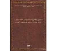 La Sainte Bible. , Evangile selon S. Marc / introd. critique et commentaires par M. l'abbé L. Cl. Fillion,... ; trad. française par M. l'abbé Bayle,... [édition 1879]