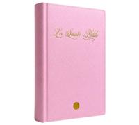 La Sainte Bible - Rose: Traduction Louis Segond 1910