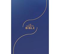 Bible Segond 1910: Gros caractères, bleue