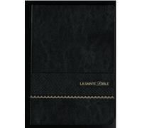 La Sainte Bible: Gros caractères, similicuir noir