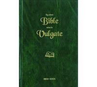 La Sainte Bible selon la Vulgate