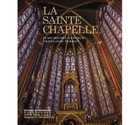 La Sainte-Chapelle Jean-Michel Leniaud (Auteur), Françoise Perrot (Auteur)