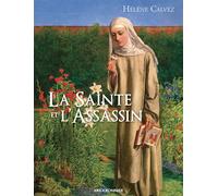 La sainte et l'assassin - Hélène Calvez - Erick Bonnier Eds - broché - Roman