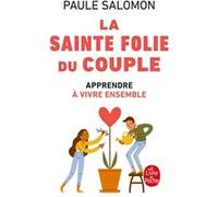 La Sainte Folie du couple Paule Salomon (Auteur)