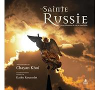 La Sainte Russie: 10 000 kilomètres de Kiji au Kamchatka